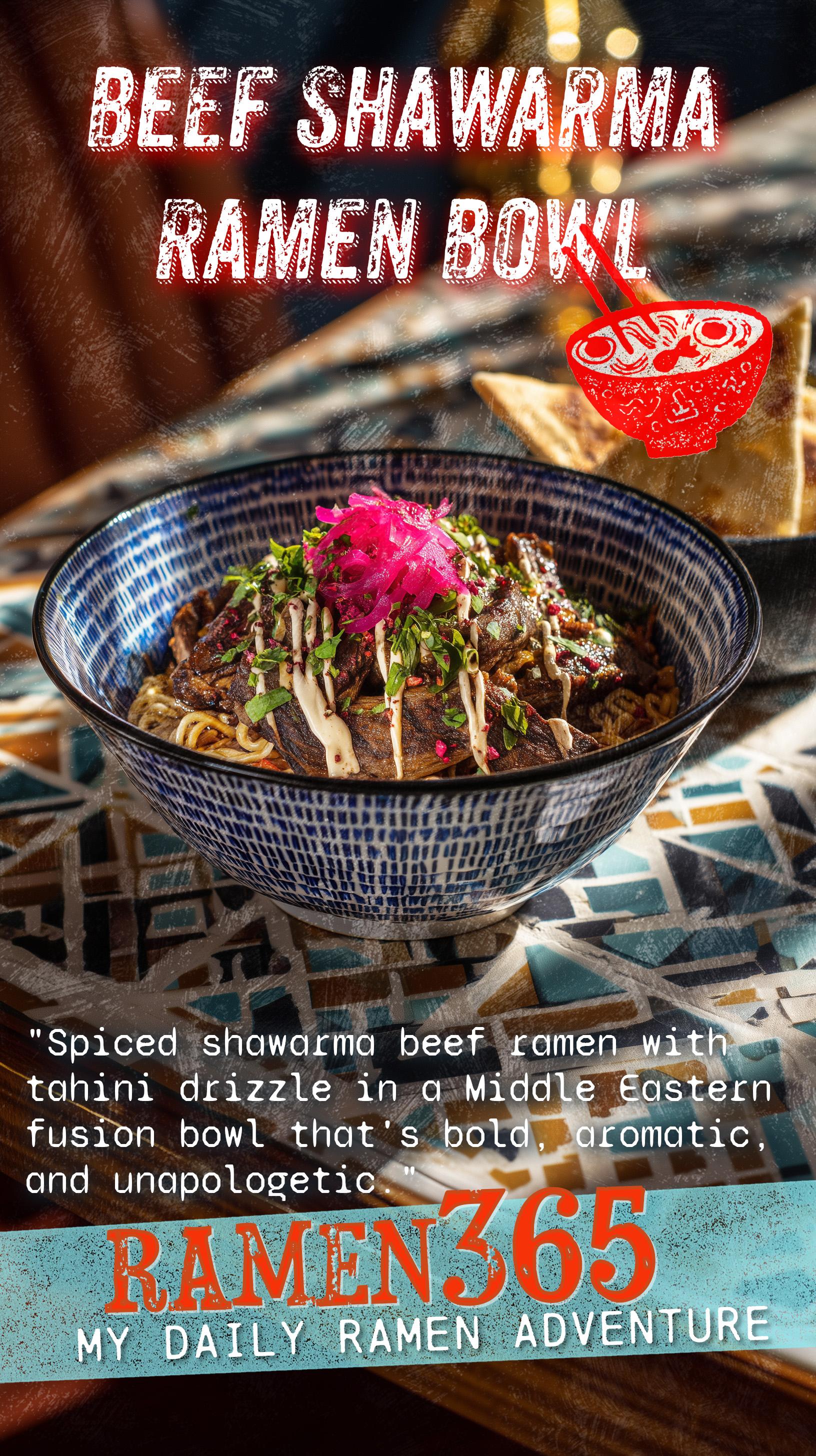 Beef Shawarma Ramen Bowl