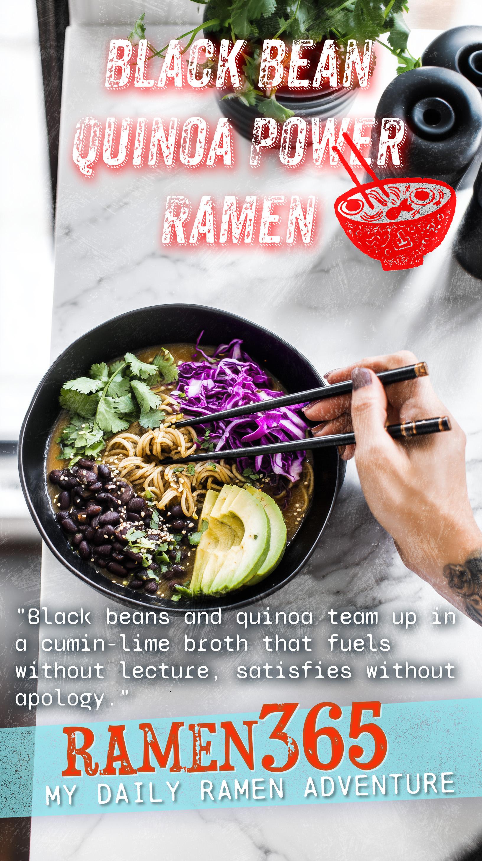 Black Bean Quinoa Power Ramen