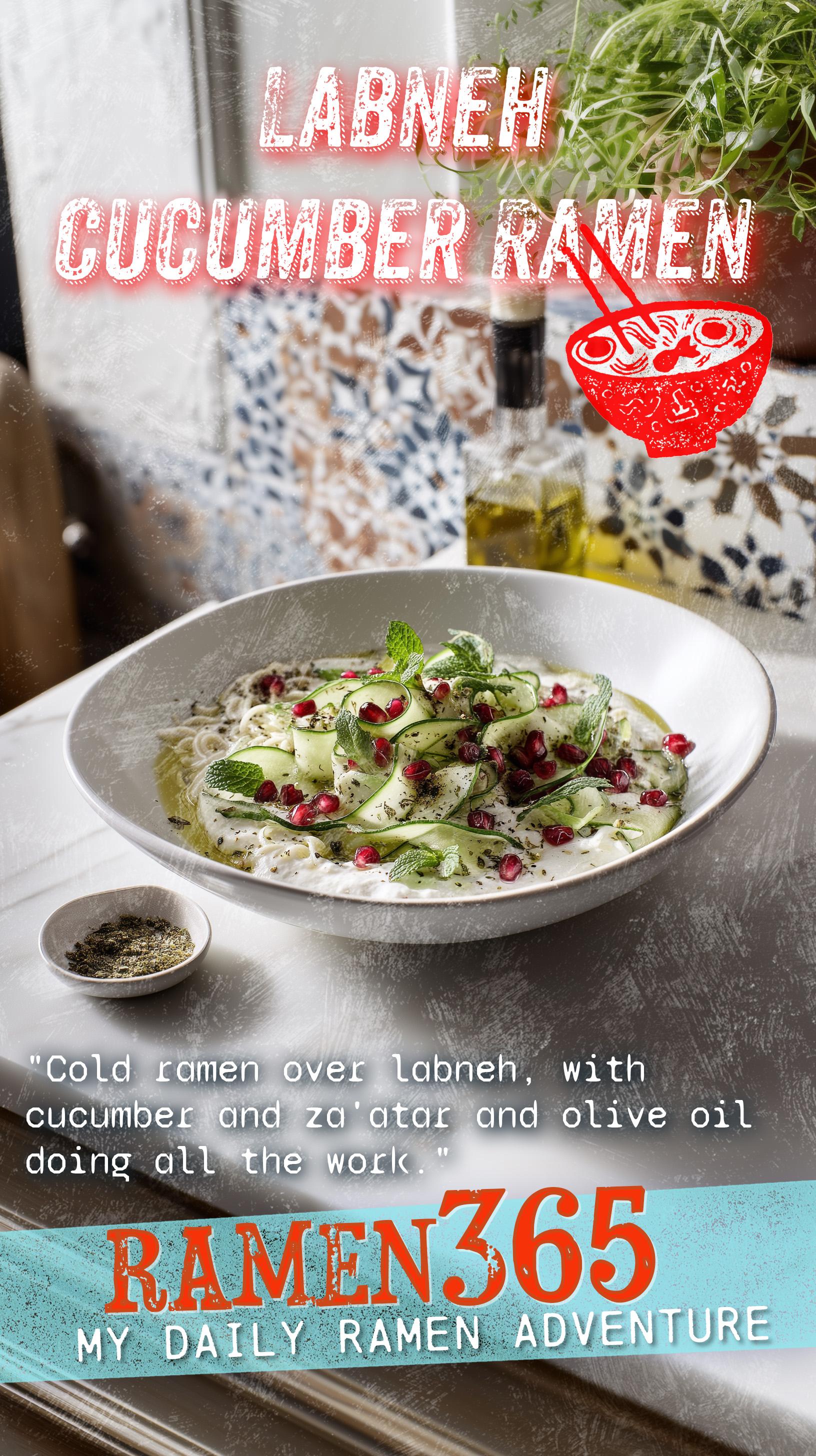 Labneh Cucumber Ramen
