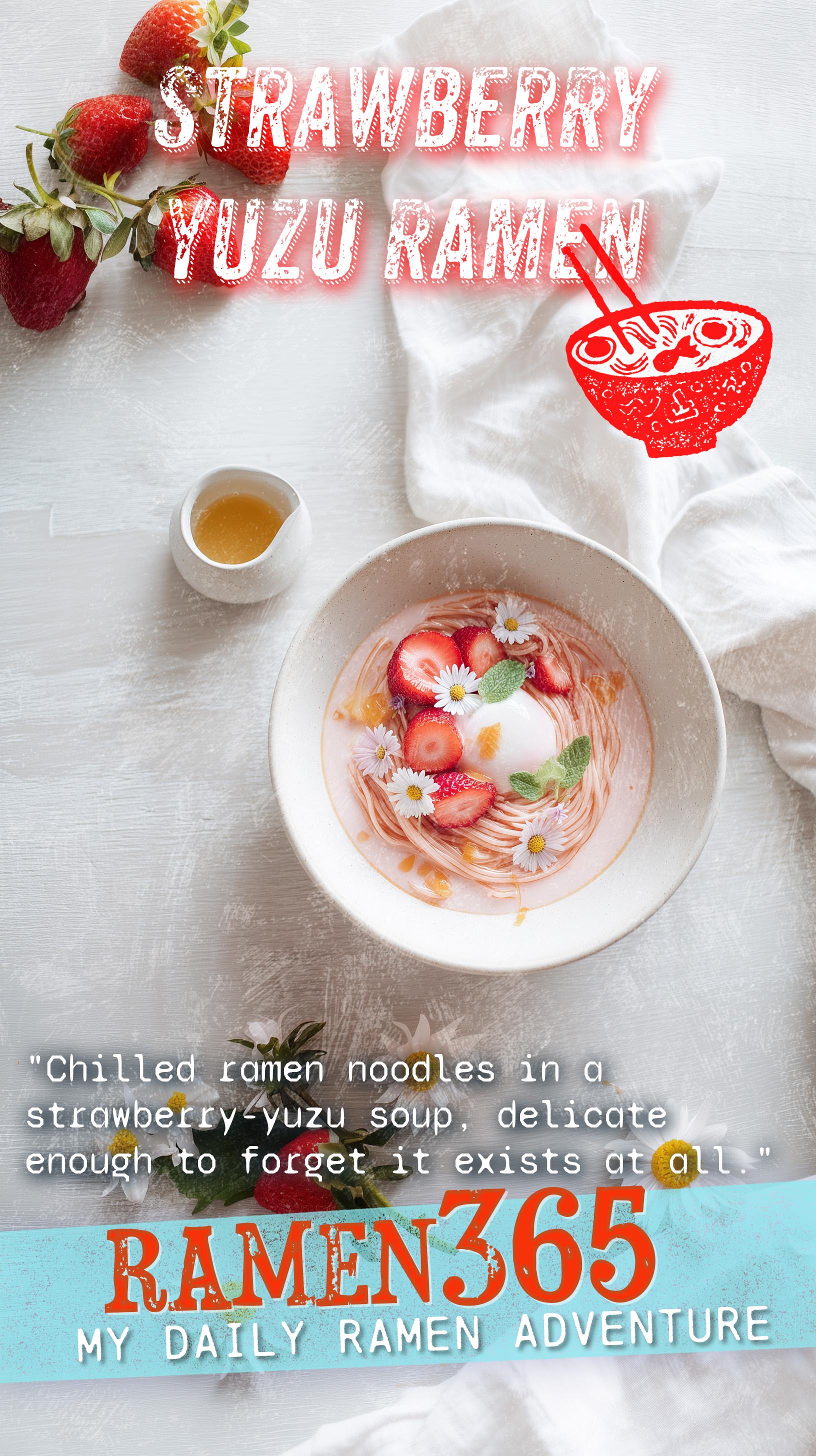 Strawberry Yuzu Ramen