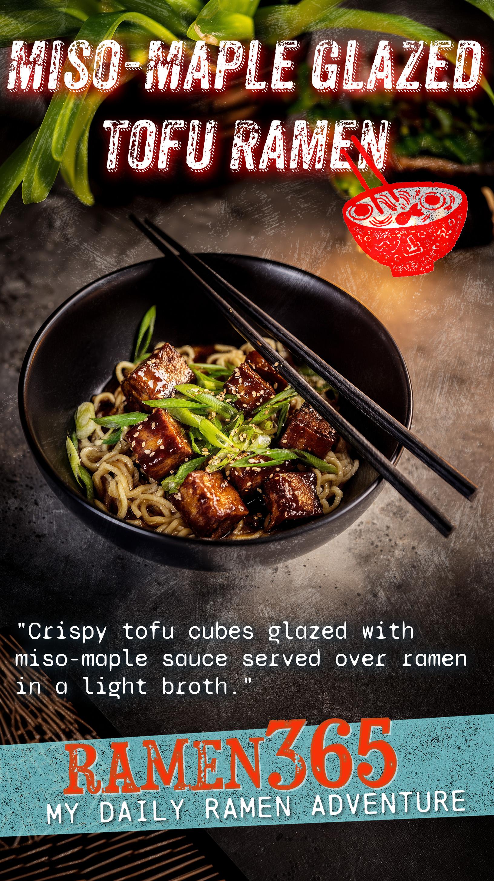 Miso-Maple Glazed Tofu Ramen